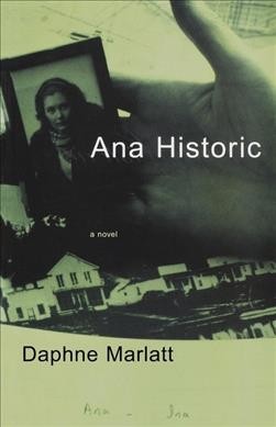 Ana historic : a novel / Daphne Marlatt.