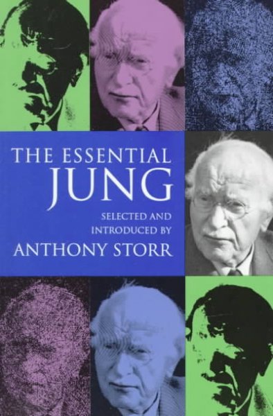 The essential Jung / selected and introduced by Anthony Storr.