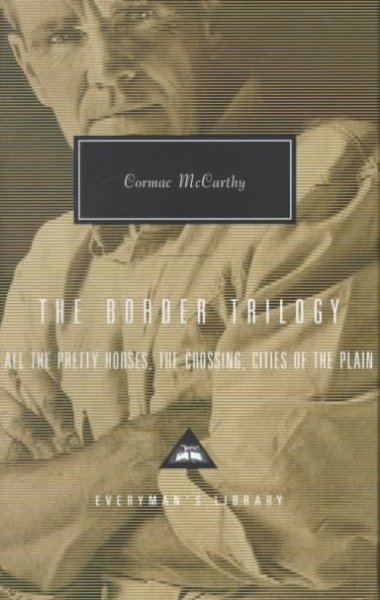 The border trilogy / Cormac McCarthy.
