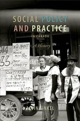Social policy and practice in Canada : a history / Alvin Finkel.