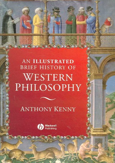 An illustrated brief history of western philosophy / Anthony Kenny.