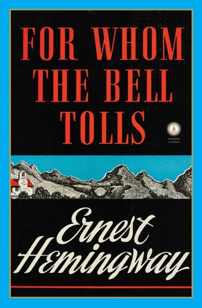 For Whom the Bell tolls / Earnest Hemingway.