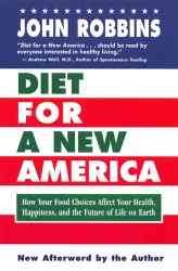 Diet for a new America / John Robbins.