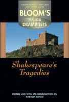 Shakespeare's tragedies / edited and with an introduction by Harold Bloom.