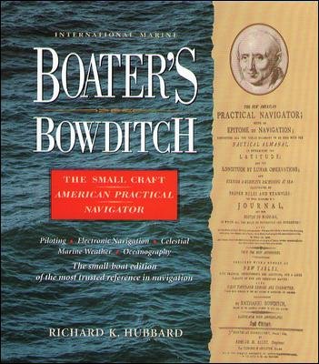 Boater's Bowditch : the small-craft American practical navigator / Richard K. Hubbard.