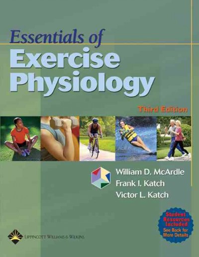 Essentials of exercise physiology / William D. McArdle, Frank I. Katch, Victor L. Katch.