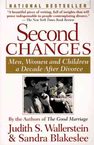 Second chances : men, women, and children a decade after divorce / Judith S. Wallerstein and Sandra Blakeslee.