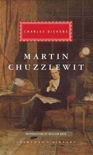 Martin Chuzzlewit / Charles Dickens ; with forty illustrations by 'Phiz' ; introduced by William Boyd.