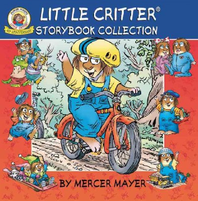 Little critter storybook collection / by Mercer Mayer.