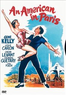 An American in Paris [videorecording] / MGM ; produced by Arthur Freed ; directed by Vincente Minnelli.