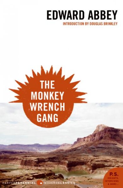 The monkey wrench gang / Edward Abbey.