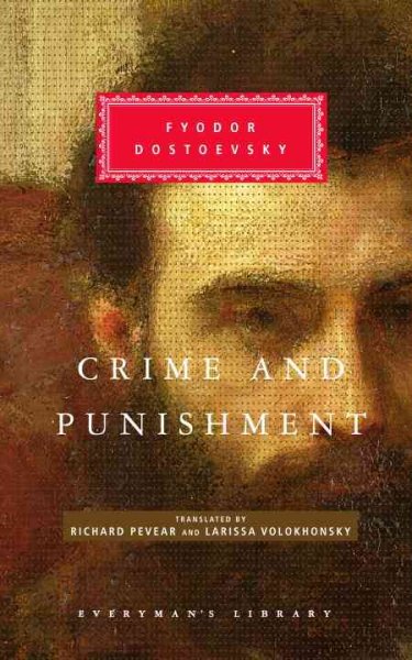 Crime and punishment / Fyodor Dostoevsky ; translated from the Russian by Richard Pevear and Larissa Volokhonsky ; with an introduction by W.J. Leatherbarrow.
