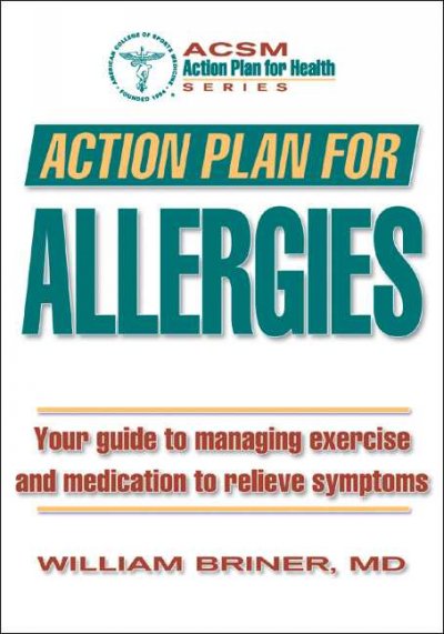 Action plan for allergies / William Briner.