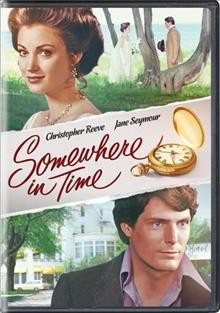 Somewhere in time [videorecording (DVD)].