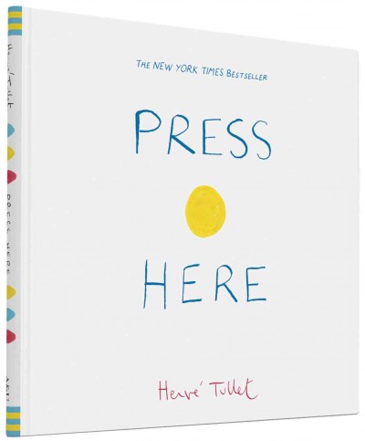 Press here / Hervé Tullet ; translated by Christopher Franceschelli.