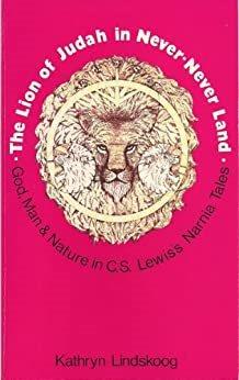 The Lion of Judah in never-never land :  the theology of C. S. Lewis expressed in his fantasies for children /  Kathryn Ann Lindskoog.