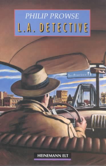 L.A. detective [book] / Philip Prowse.