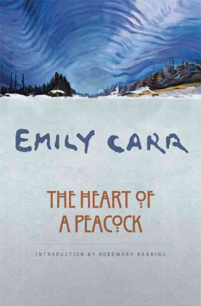 The heart of a peacock / Emily Carr ; edited by Ira Dilworth ; line drawings by the author.
