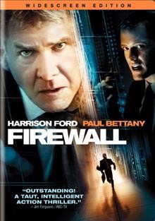 Firewall [videorecording] / Warner Bros. Pictures presents in association with Village Roadshow Pictures, a Beacon Pictures/Jon Shestack/Thunder Road production, a Richard Loncraine film ; produced by Armyan Bernstein, Basil Iwanyk, Jonathan Shestack ; written by Joe Forte ; directed by Richard Loncraine.