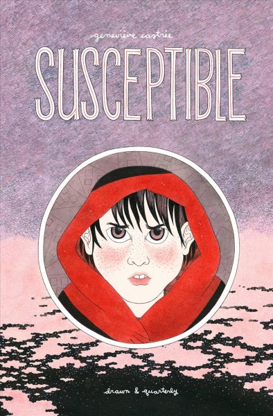 Susceptible / by Geneviève Castrée.