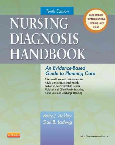 Nursing Diagnosis Handbook : An evidence-based guide to planning care / Betty J. Ackley, Gail B. Ladwig.