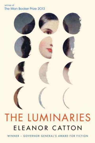 The luminaries / Eleanor Catton.