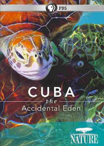 Cuba [DVD videorecording] : the accidental Eden / Partisan Pictures and Thirteen in association with WNET.org and National Geographic Channel ; written and produced by Doug Shultz.