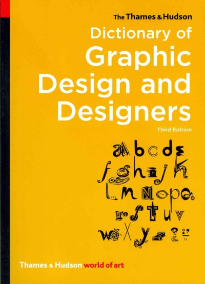The Thames & Hudson dictionary of graphic design and designers / Alan and Isabella Livingston.