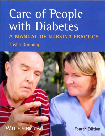 Care of people with diabetes : a manual of nursing practice / Trisha Dunning.