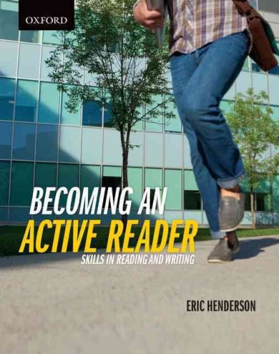 Becoming an active reader : a complete resource for reading and writing / Eric Henderson.
