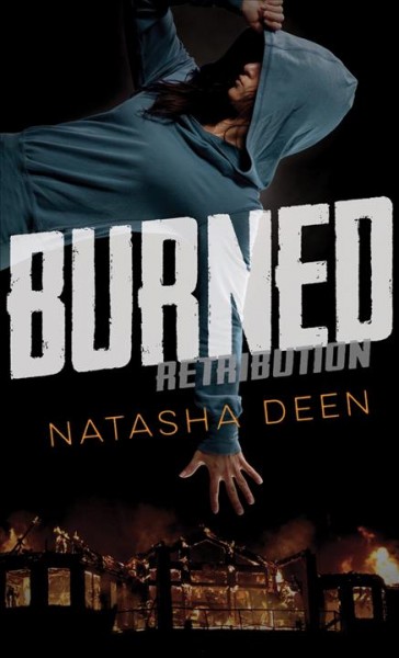 Burned / Natasha Deen.