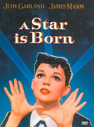 A Star is born [DVD videorecording] / Warner Bros. Pictures ; screenplay by Moss Hart ; produced by Sidney Luft ; directed by George Cukor.