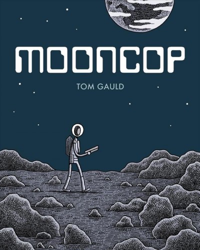 Mooncop / Tom Gauld.