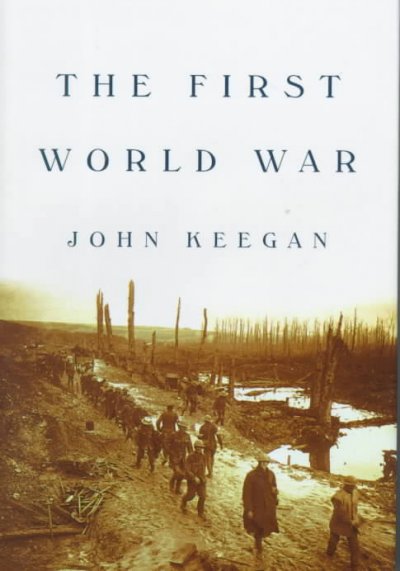 The First World War / John Keegan.