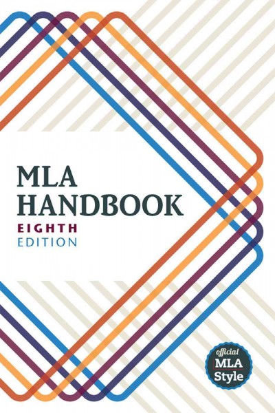 MLA Handbook / Association of America, Modern Language.