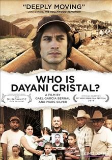 Who is Dayani Cristal? [videorecording] / a Pulse Films production ; in association with BRITDOC & Film4 ; written by Mark Monroe ; produced by Lucas Ochoa, Thomas Benski, Gael García Bernal ; directed by Marc Silver.