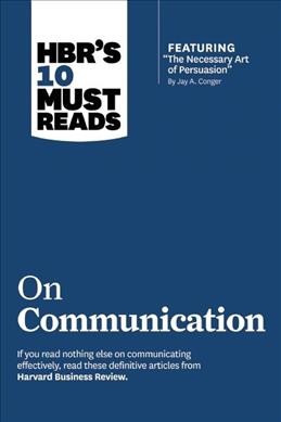 HBR's 10 must reads on communication.