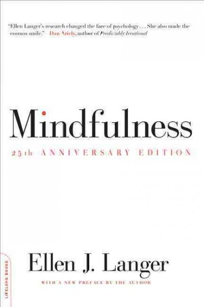 Mindfulness / Ellen J. Langer.