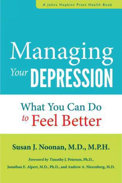 Managing your depression what you can do to feel better Hardcover Book{HCB}
