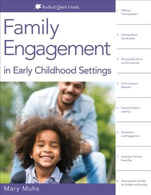 Family engagement in early childhood settings / Mary Muhs.