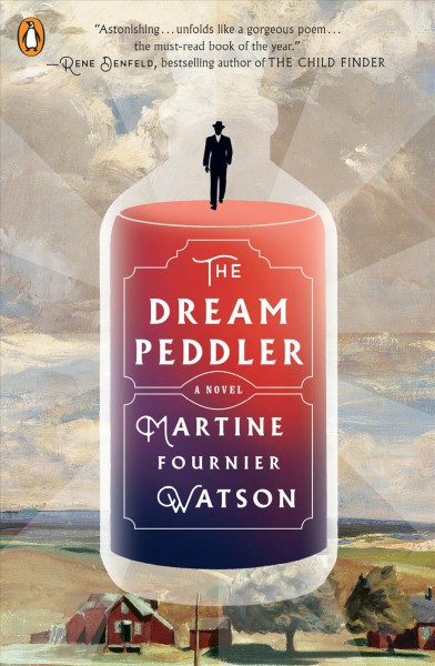 The dream peddler / Martine Fournier Watson.
