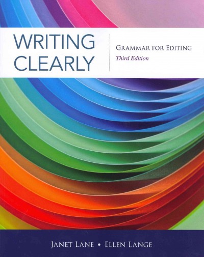 Writing clearly : grammar for editing.