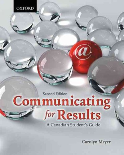 Communicating for results : a Canadian student's guide.