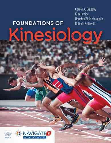 Foundations of kinesiology / Carole A. Oglesby, Kim Henige, Douglas W. McLaughlin, Belinda Stillwell.