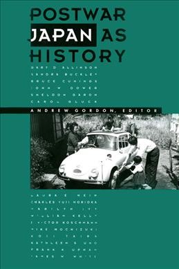 Postwar Japan as history / edited by Andrew Gordon. --