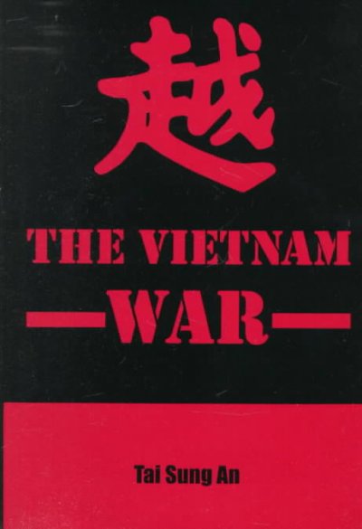 The Vietnam war / Tai Sung An.