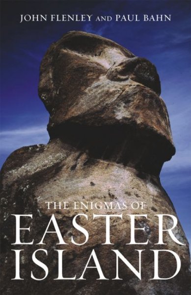 The enigmas of Easter Island : island on the edge / John Flenley and Paul Bahn.
