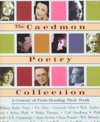 The Caedmon poetry collection [sound recording] : a century of poets reading their work.