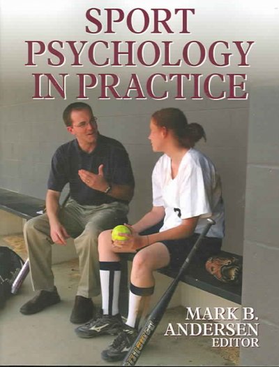 Sport psychology in practice / [edited by] Mark B. Andersen.