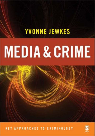 Media and crime / Yvonne Jewkes.
